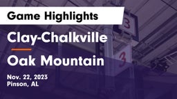 Clay-Chalkville  vs Oak Mountain  Game Highlights - Nov. 22, 2023