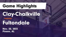 Clay-Chalkville  vs Fultondale  Game Highlights - Nov. 30, 2023