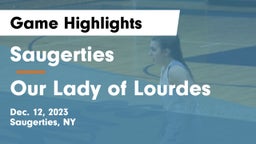 Saugerties  vs Our Lady of Lourdes  Game Highlights - Dec. 12, 2023