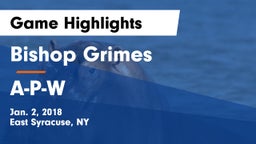 Bishop Grimes  vs A-P-W Game Highlights - Jan. 2, 2018