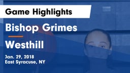 Bishop Grimes  vs Westhill Game Highlights - Jan. 29, 2018