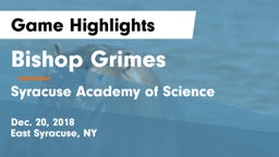 Bishop Grimes  vs Syracuse Academy of Science Game Highlights - Dec. 20, 2018
