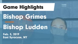 Bishop Grimes  vs Bishop Ludden  Game Highlights - Feb. 5, 2019