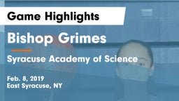 Bishop Grimes  vs Syracuse Academy of Science Game Highlights - Feb. 8, 2019