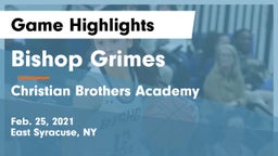 Bishop Grimes  vs Christian Brothers Academy  Game Highlights - Feb. 25, 2021