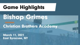 Bishop Grimes  vs Christian Brothers Academy  Game Highlights - March 11, 2021