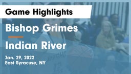 Bishop Grimes  vs Indian River  Game Highlights - Jan. 29, 2022