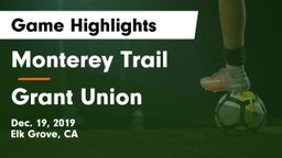 Monterey Trail  vs Grant Union  Game Highlights - Dec. 19, 2019