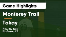 Monterey Trail  vs Tokay  Game Highlights - Nov. 28, 2023