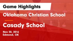 Oklahoma Christian School vs Casady School Game Highlights - Nov 30, 2016
