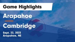 Arapahoe  vs Cambridge  Game Highlights - Sept. 22, 2023