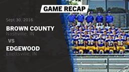 Recap: Brown County  vs. Edgewood  2016