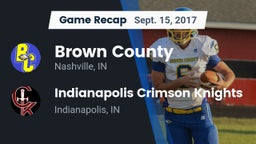 Recap: Brown County  vs. Indianapolis Crimson Knights 2017