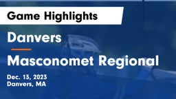 Danvers  vs Masconomet Regional  Game Highlights - Dec. 13, 2023