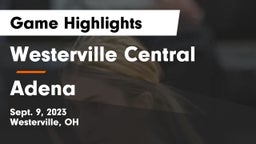 Westerville Central  vs Adena  Game Highlights - Sept. 9, 2023