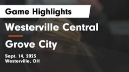 Westerville Central  vs Grove City  Game Highlights - Sept. 14, 2023
