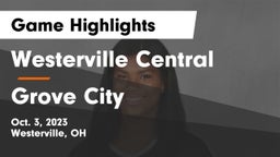 Westerville Central  vs Grove City  Game Highlights - Oct. 3, 2023