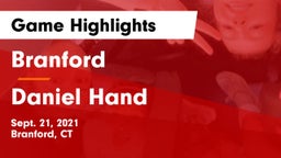 Branford  vs Daniel Hand  Game Highlights - Sept. 21, 2021