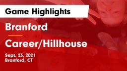 Branford  vs Career/Hillhouse Game Highlights - Sept. 23, 2021