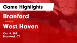 Branford  vs West Haven  Game Highlights - Oct. 8, 2021