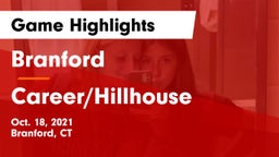 Branford  vs Career/Hillhouse Game Highlights - Oct. 18, 2021