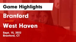 Branford  vs West Haven  Game Highlights - Sept. 15, 2022