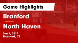 Branford  vs North Haven  Game Highlights - Jan 4, 2017