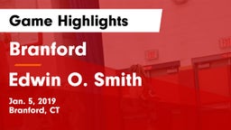 Branford  vs Edwin O. Smith  Game Highlights - Jan. 5, 2019