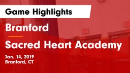 Branford  vs Sacred Heart Academy Game Highlights - Jan. 14, 2019