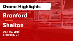 Branford  vs Shelton  Game Highlights - Dec. 20, 2019