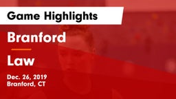 Branford  vs Law  Game Highlights - Dec. 26, 2019