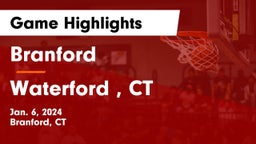 Branford  vs Waterford , CT Game Highlights - Jan. 6, 2024