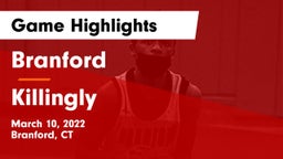 Branford  vs Killingly  Game Highlights - March 10, 2022