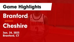 Branford  vs Cheshire  Game Highlights - Jan. 24, 2023