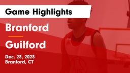 Branford  vs Guilford  Game Highlights - Dec. 23, 2023