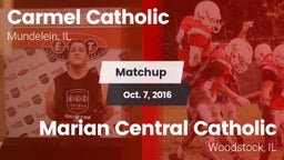 Matchup: Carmel  vs. Marian Central Catholic  2016