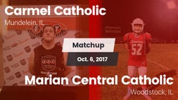 Matchup: Carmel  vs. Marian Central Catholic  2017