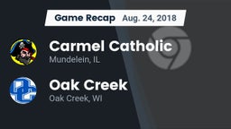 Recap: Carmel Catholic  vs. Oak Creek  2018