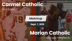 Matchup: Carmel  vs. Marian Catholic  2018