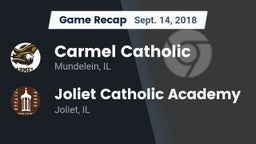 Recap: Carmel Catholic  vs. Joliet Catholic Academy  2018