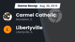 Recap: Carmel Catholic  vs. Libertyville  2019