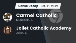 Recap: Carmel Catholic  vs. Joliet Catholic Academy  2019