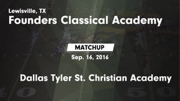 Matchup: Founders Classical A vs. Dallas Tyler St. Christian Academy 2016