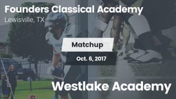 Matchup: Founders Classical A vs. Westlake Academy 2017