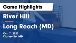 River Hill  vs Long Reach  (MD) Game Highlights - Oct. 7, 2022
