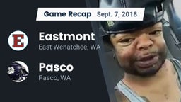 Recap: Eastmont  vs. Pasco  2018