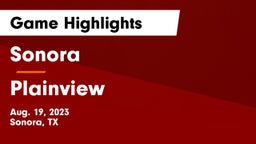 Sonora  vs Plainview  Game Highlights - Aug. 19, 2023