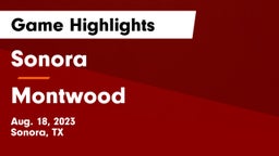 Sonora  vs Montwood  Game Highlights - Aug. 18, 2023