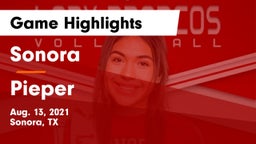 Sonora  vs Pieper  Game Highlights - Aug. 13, 2021