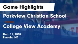 Parkview Christian School vs College View Academy  Game Highlights - Dec. 11, 2018